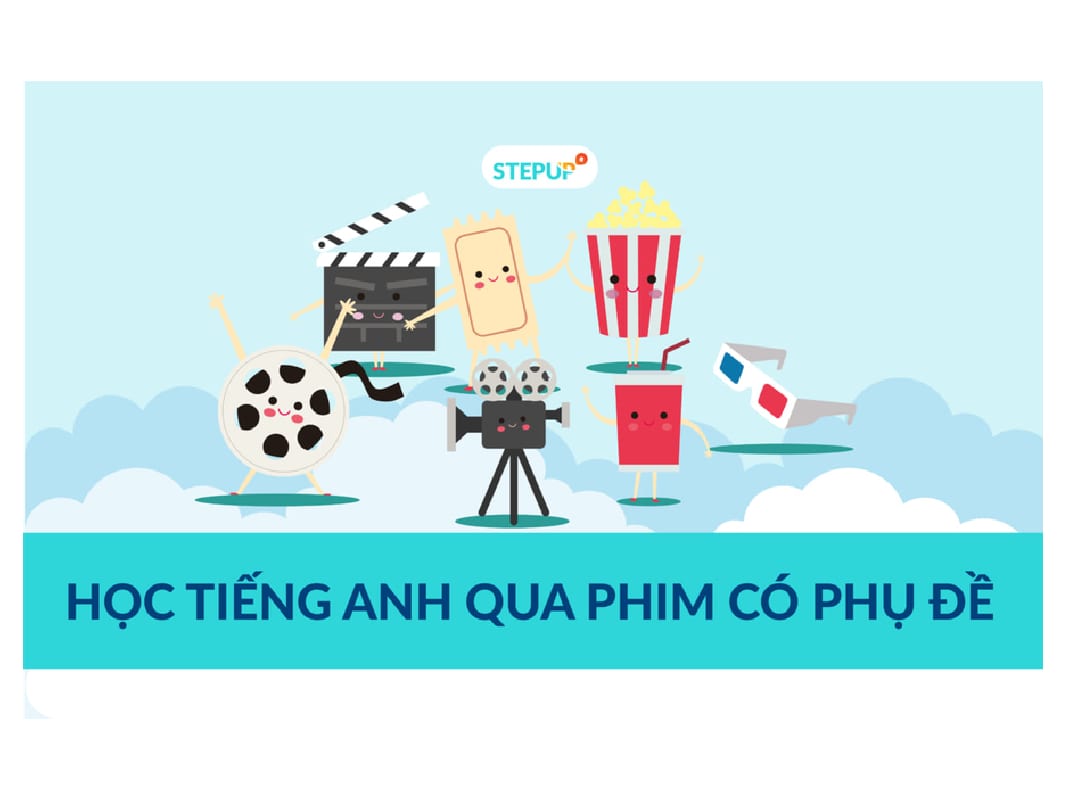 Hướng dẫn cách học tiếng Anh qua phim